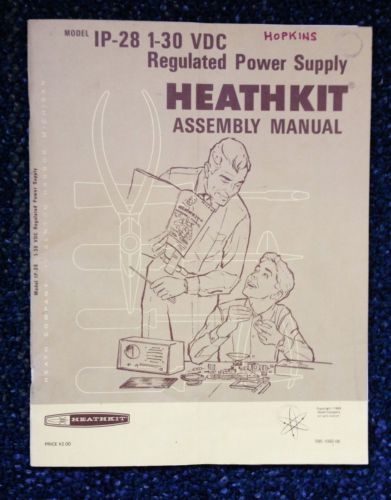 Heathkit IP-28 1-30 VDC Regulated Power Supply Assembly Manual
