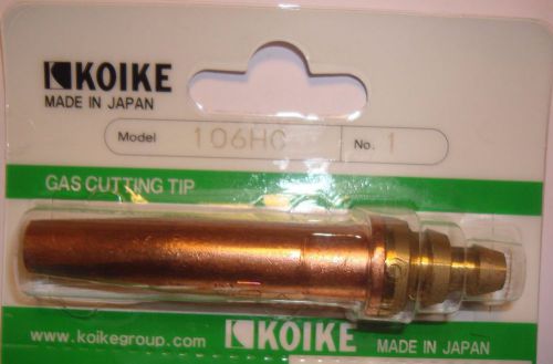 KOIKE JAPAN 106HC # 1 CUTTING TIP For PROPANE, BUTANE, LPG NATURAL GASES NOZZLE