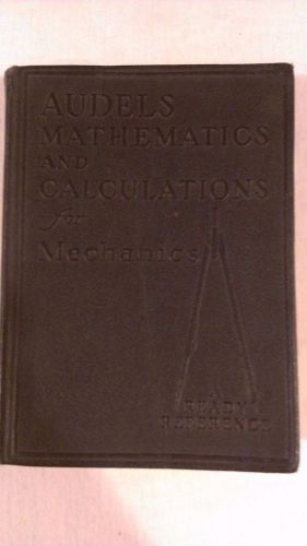 Vintage 1932 Audels Mathematics and Calculations for Mechanics Ready Reference