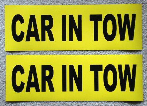 (2) car in tow 100% magnetic signs 6&#034; x 18&#034;  silk screen printed at our shop for sale