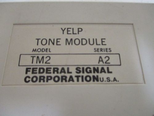 FEDERAL SIGNAL TM2 A2 TONE MODULE *NEW OUT OF BOX*