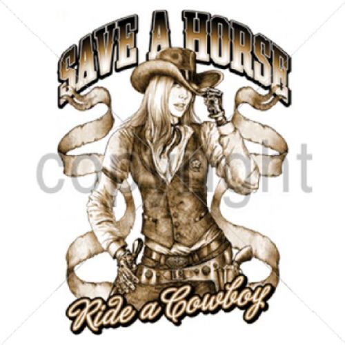 Save A Horse Ride A Cowboy HEAT PRESS TRANSFER for T Shirt Tote Sweatshirt 243e