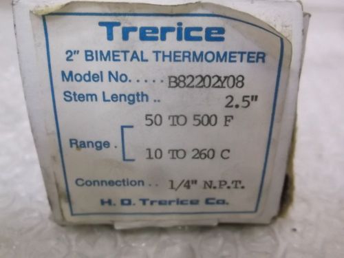TRERICE B82202Y08 BI-METAL THERMOMETER 2&#034; 2.5&#034; STEM LENGTH *NEW IN A BOX*