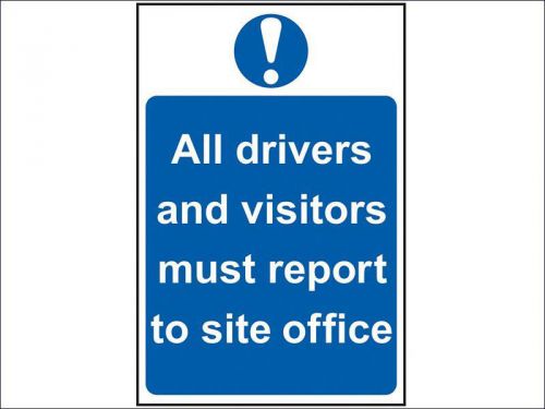 Scan - All Drivers And Visitors Must Report To Site Office - PVC 400 x 600mm