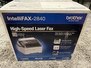 Brother Intellifax-2840 High Speed Laser Fax and Printer New in Open Box