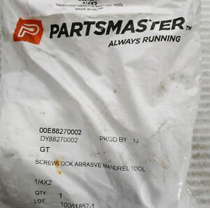 Partsmaster 00E88270002 DY88270002 Screwlock Abrasive Mandrel Tool 1/4x2