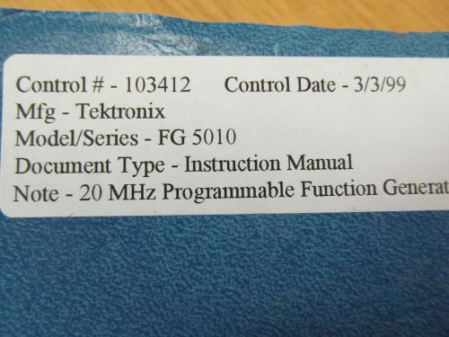 TEKTRONIX FG5010 20 MHz Programmable Function Generator Instr Man w/ Sc Rev 7/82
