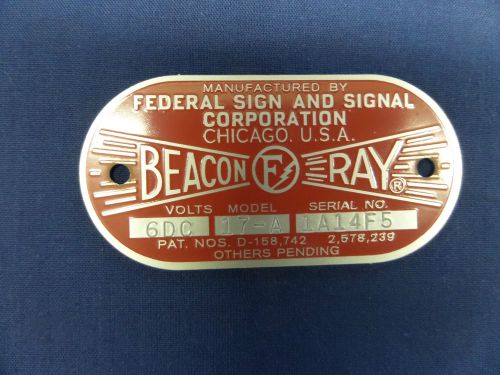 Federal Sign and Signal Model 17-A Beacon Ray 6 Volt Replacement Badge