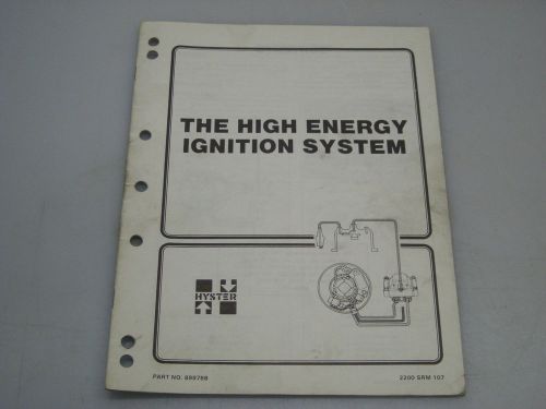 Hyster No. 899788 The High Energy Ignition System Manual For S30-60ES, and More