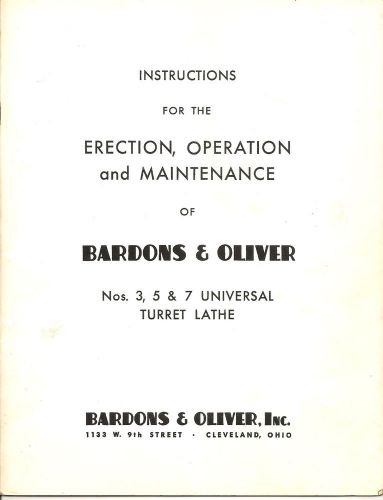 BARDONS &amp; OLIVER Nos.3,5,&amp;7 UNIVERSAL TURRENT LATHE TOOLS OPERATING MANUAL