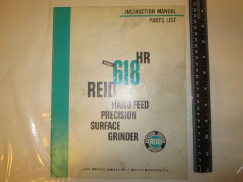 REID Surface Grinder, Model 618 HR, Instruction Manual, Parts List, Precision