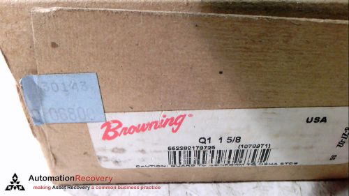 BROWNING Q1-1-5/8 SPLIT TAPER LOCK BUSHING 1-5/8&#034; BORE STEEL, NEW