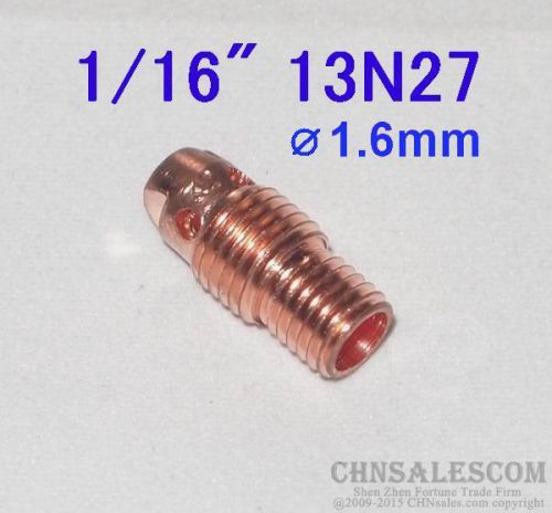 10 pcs 13N27 Collet Body for Tig Welding Torch WP-9 WP-20 WP-25  1.6mm 1/16&#034;