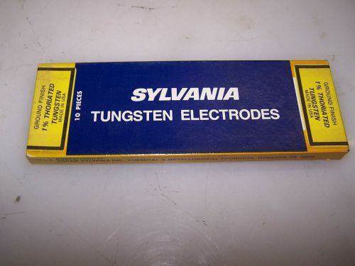 NEW SYLVANIA TIG TUNGSTEN ELECTRODES 1% THORIATED 10 PCS 3/32&#034; X 7&#034; LONG