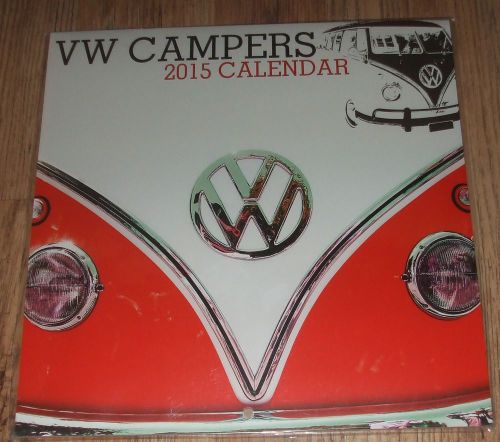 NEW 2015 WALL CALENDAR VW CAMPERS CAMPER VANS 11 1/2&#034; SQUARE