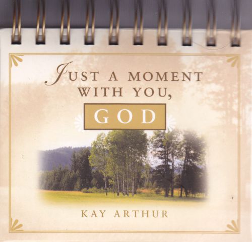 Kay Arthur &#034;Just a Moment With You, GOD&#034; Devotional Perpetual Calendar Spiral