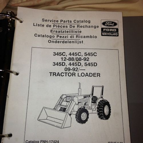 Ford 345C 445C and 545C 345D 445D and 545D Loader Service Parts Catalog Book