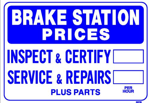 BRAKE STATION PRICES 14&#034;x20&#034; Sign BPS