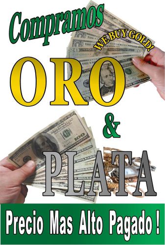 Poster Sign Advertising  24&#034;X36&#034; (SPANISH) We Buy Gold &amp; Silver - ORO &amp; PLATA