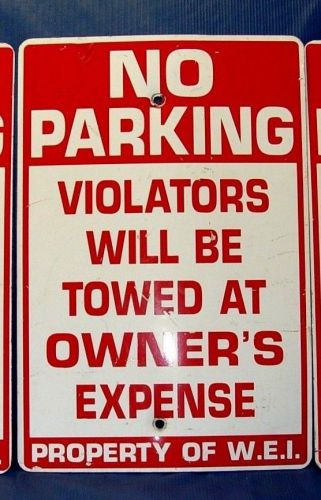 No Parking Violators Will Be Towed at owner&#039;s expense/10 x 15&#034; ALUMINUM