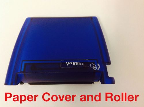 Verifone Vx510/Vx510le  Paper Cover and Roller Assembly