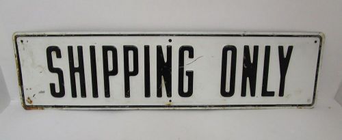Sign &#034;shipping only&#034; for sale
