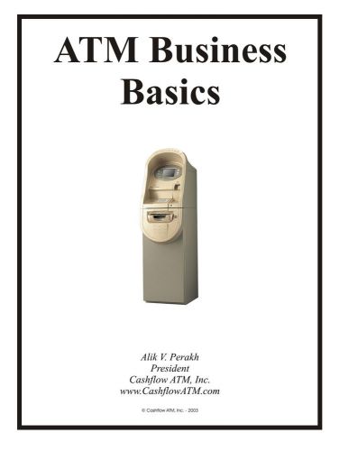 How to get into the private atm machine business - booklet for sale