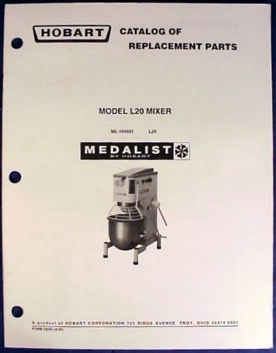 Hobart Medalist Model L20 Mixer ML-104591 Catalog of Replacement Parts