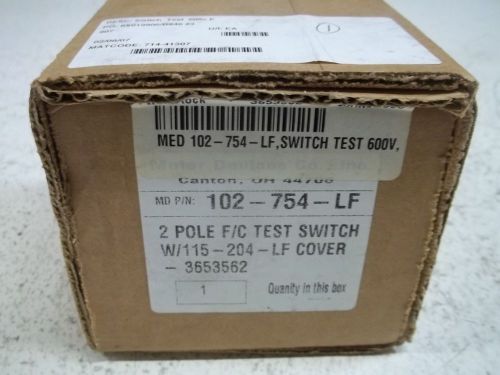 METER DEVICES 102-754-LF 2 POLE F/C TEST SWITCH *NEW IN BOX*