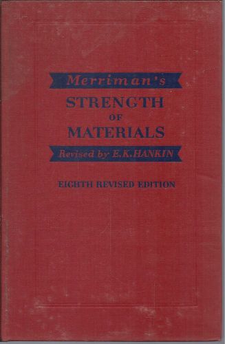 Merriman&#039;s Strength of Materials Revised 8th Edition,2nd Pr. E.K. HANKIN