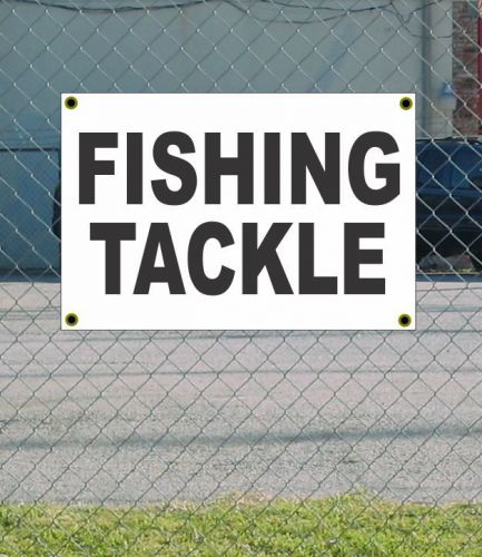 2x3 FISHING TACKLE Black &amp; White Banner Sign NEW Discount Size &amp; Price FREE SHIP