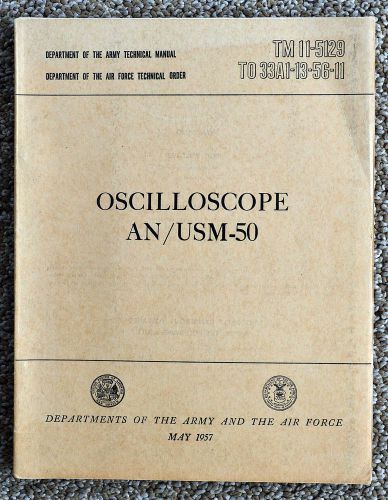 AN/USM-50 Oscilloscope Operation and Maintenance ManualTechnical Manual