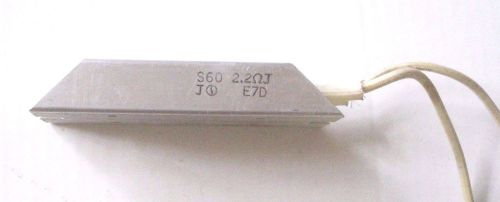 Resistor s60 2.2 ohm / j0 e7d for sale