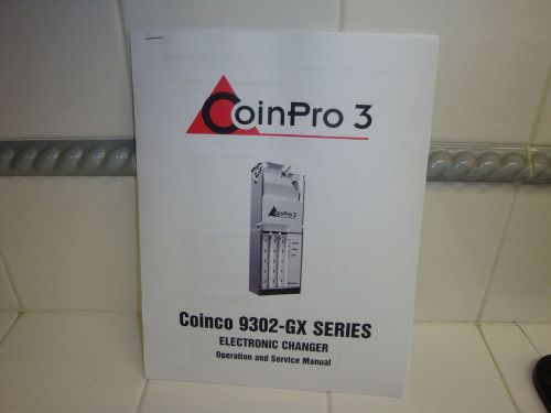 CoinPro 3 Changer 9302-GX Series Electronic Changer Operation And Service Manual