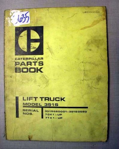 Caterpillar Parts Book Model 351S Forklifts (Inv.3635)