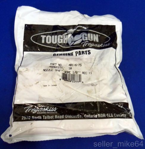 Tregaskiss 401-6-75 tough gun mig welding nozzle, lot of 10, new in bag for sale