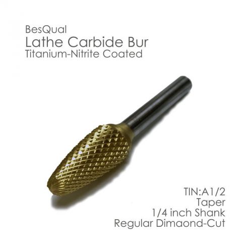 Titanium Nitrite Coated Lathe Carbide Bur (1/4&#034; Shank) A 1/2 Regular Taper