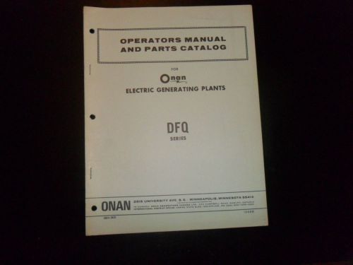 VINTAGE ONAN ELECTRIC GENERATING PLANT OPERATORS MANUAL &amp; PARTS CATALOG SER DFQ!