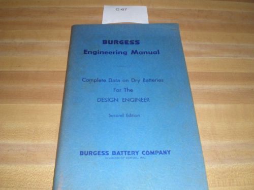 Burgess Engineering Manual Complete data on Dry Batteries for Design Engineer