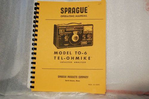 Manual for Sprague TO-6 Capacitor Analyzer