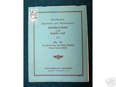 Van Norman Operator Manual No.16 Ram Type Milling Mach. (Inv.18026)