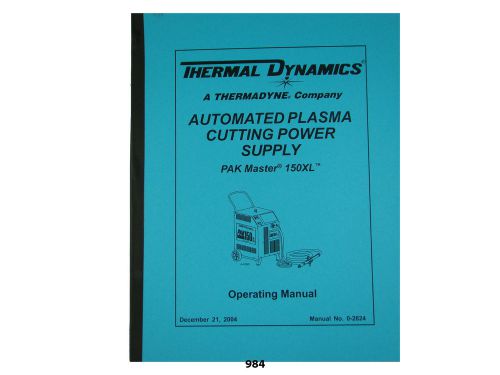 Thermal Dynamics  Pakmaster 150 XL  Plasma Cutter Operating Manual *984