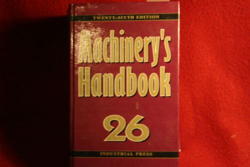 Machinery&#039;s Handbook 26th Edition Oberg 2000 New York Industrial Press Inc