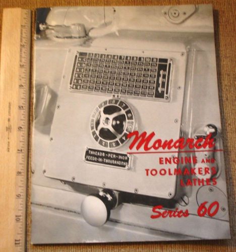 Monarch Engine / Toolmaker&#039;s Lathe Series 60 Product Manual for 13&#034; / 16&#034; / 20&#034;