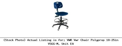 Vwr vwr chair polyprop 18-25in vsgg-m, unit ea lab furniture for sale