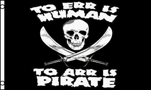 To Err Is Human To Arr Is Pirate Flag 3x 5&#039; Indoor Outdoor Deluxe Banner