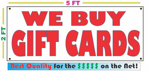 WE BUY GIFT CARDS Full Color Banner Sign NEW Larger Size Best Price on the Net!