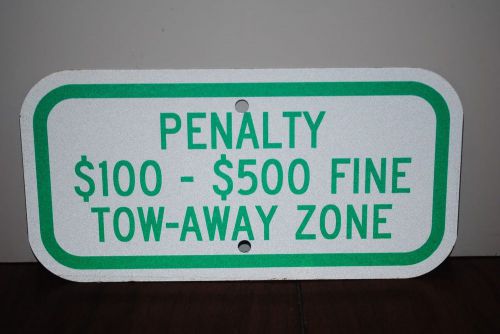 Penalty tow away zone $100-$500 fine sign for sale