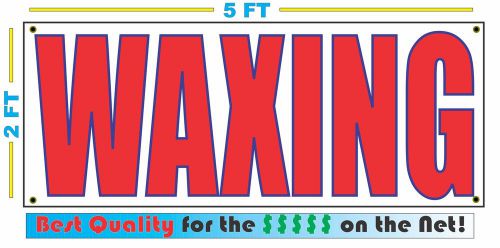 WAXING Banner Sign NEW Larger Size Best Quality for The $$$ Car Wash Salon