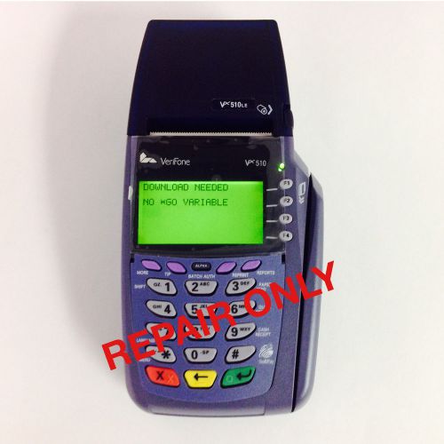 VeriFone Vx 510/Vx 510LE REPAIR ONLY